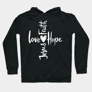 Divine Trinity - Jesus Love, Hope, and Faith Hoodie